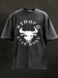 Strong Like a Bull TShirt