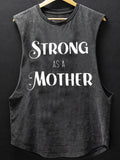 Strong As a Mother